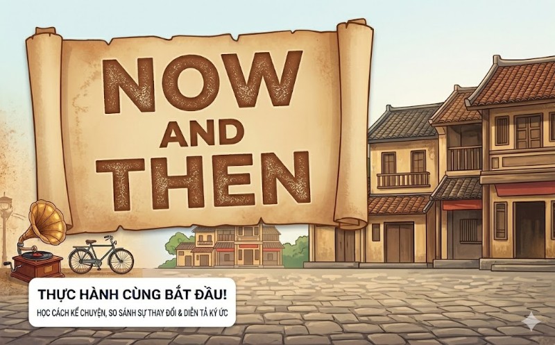 Ảnh của LESSON 1: NOW AND THEN